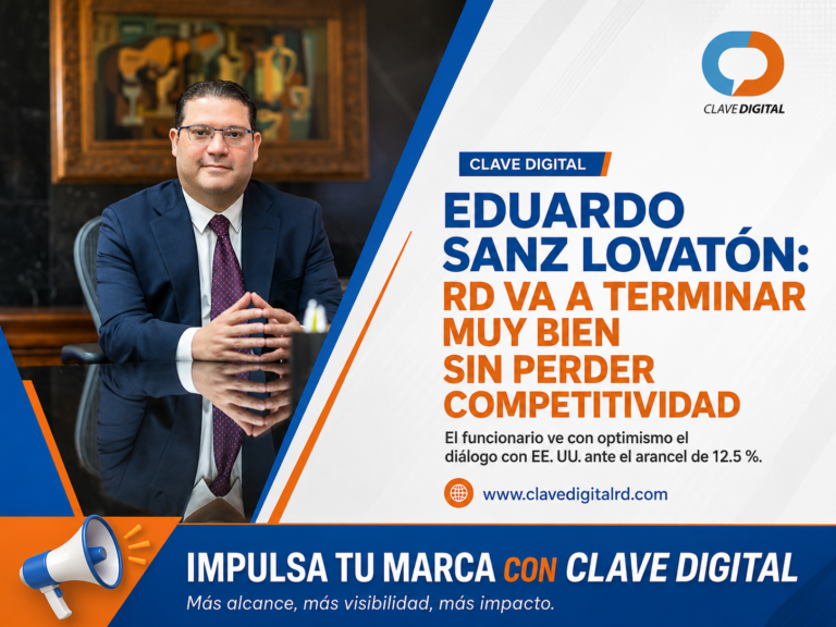 Sanz Lovatón confía en que RD superará el impacto del nuevo arancel sin perder competitividad