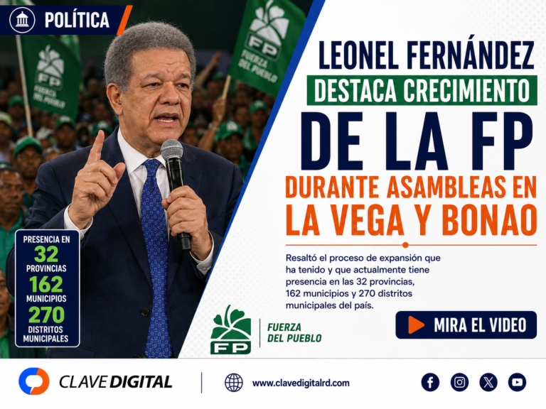 Leonel asegura que Fuerza del Pueblo sigue creciendo y apuesta a convertirse en mayoría para 2028