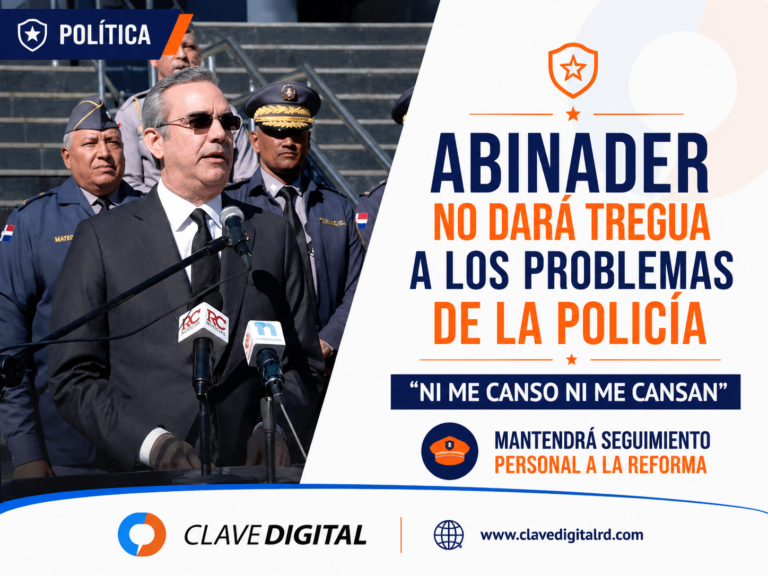 Abinader advierte que no dará tregua a los problemas de la Policía: “Ni me canso ni me cansan”