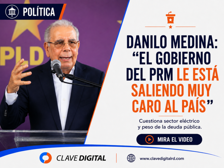 DANILO MEDINA: “EL GOBIERNO DEL PRM LE ESTÁ SALIENDO MUY CARO AL PAÍS”