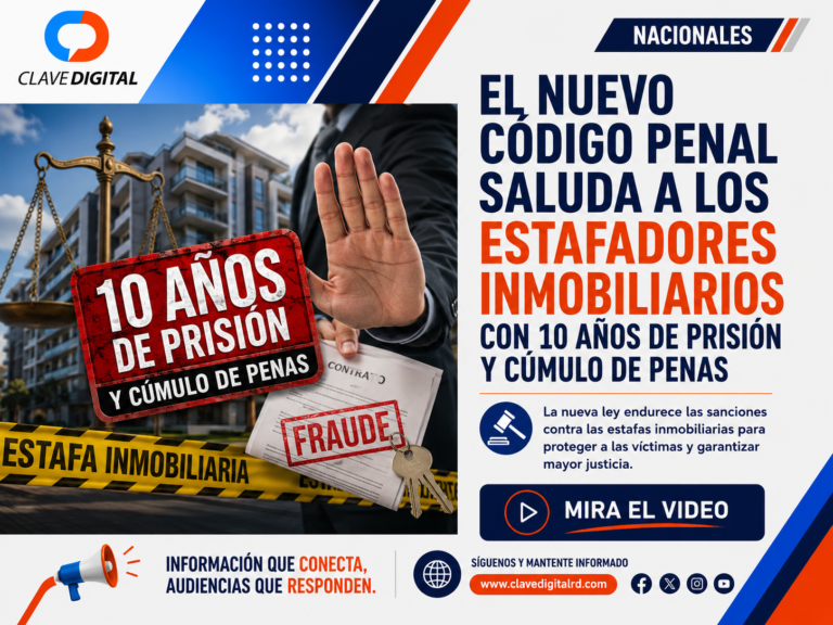 Nuevo Código Penal endurece sanciones contra las estafas inmobiliarias