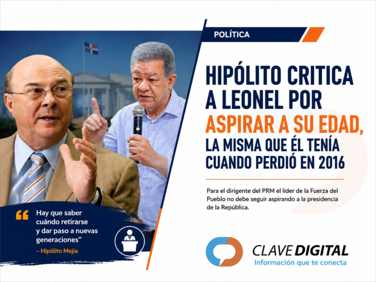 Hipólito critica a Leonel por aspirar a su edad, la misma que él tenía cuando perdió en 2016